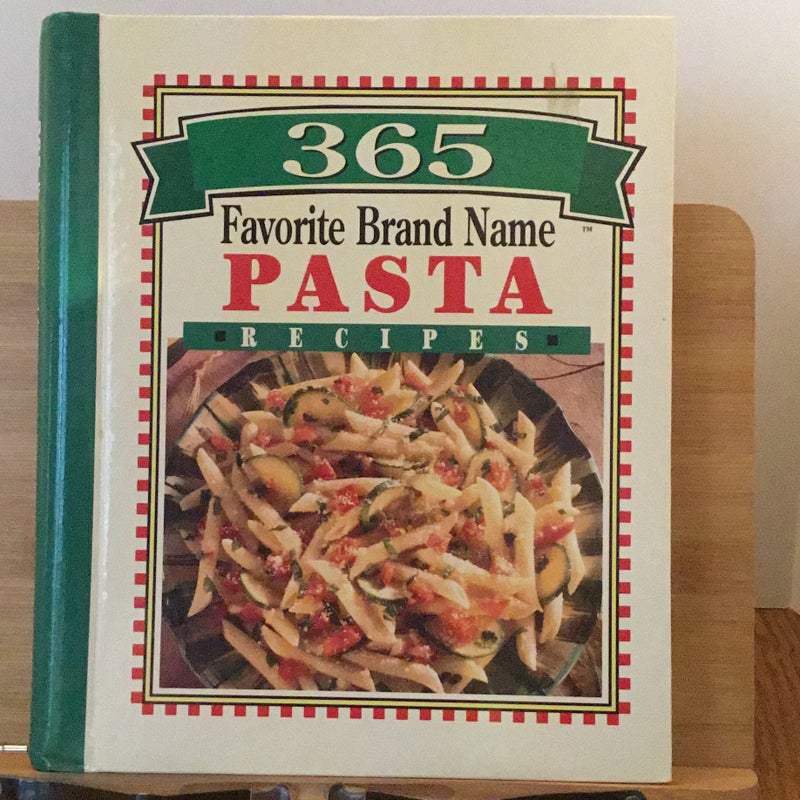 365 Favorite Brand Name Pasta Recipes