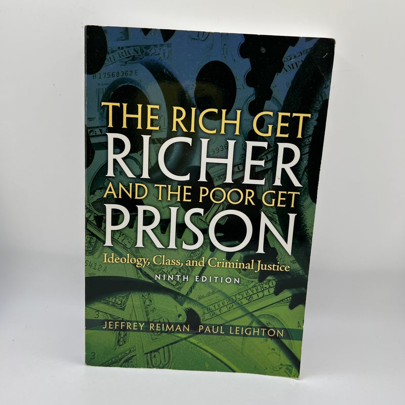 The Rich Get Richer and the Poor Get Prison