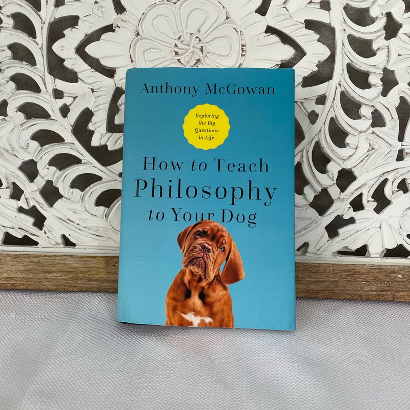 How to Teach Philosophy to Your Dog