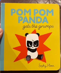 Pom Pom Panda Gets the Grumps