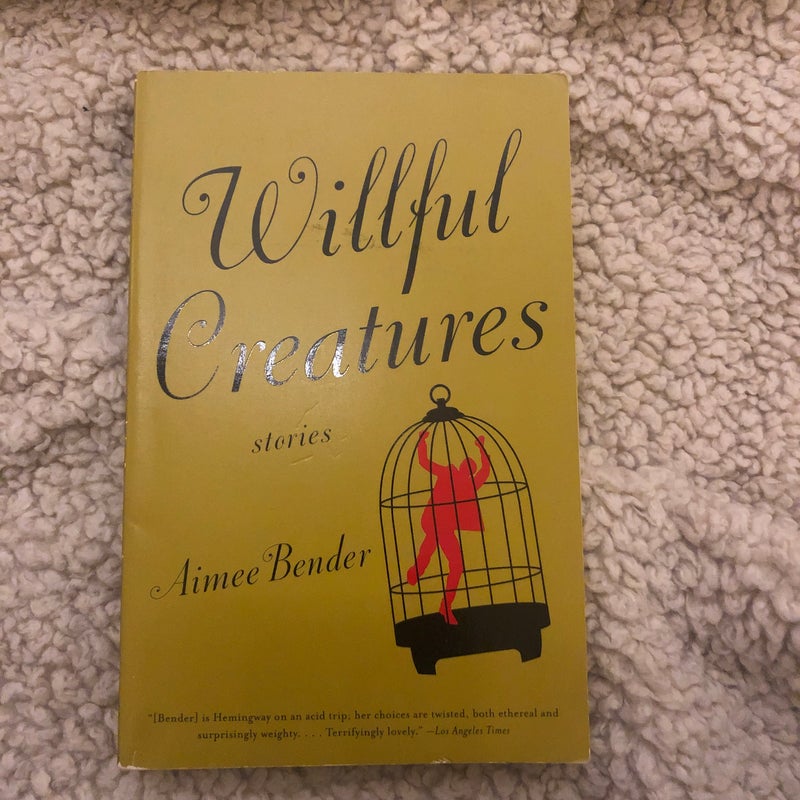 Willful Creatures