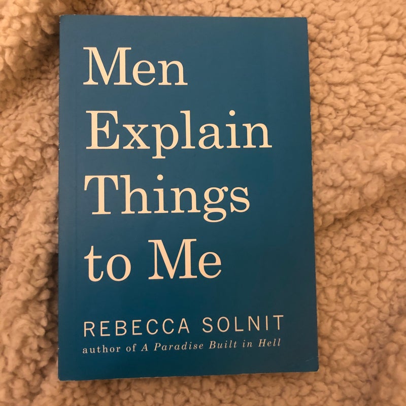 Men Explain Things to Me