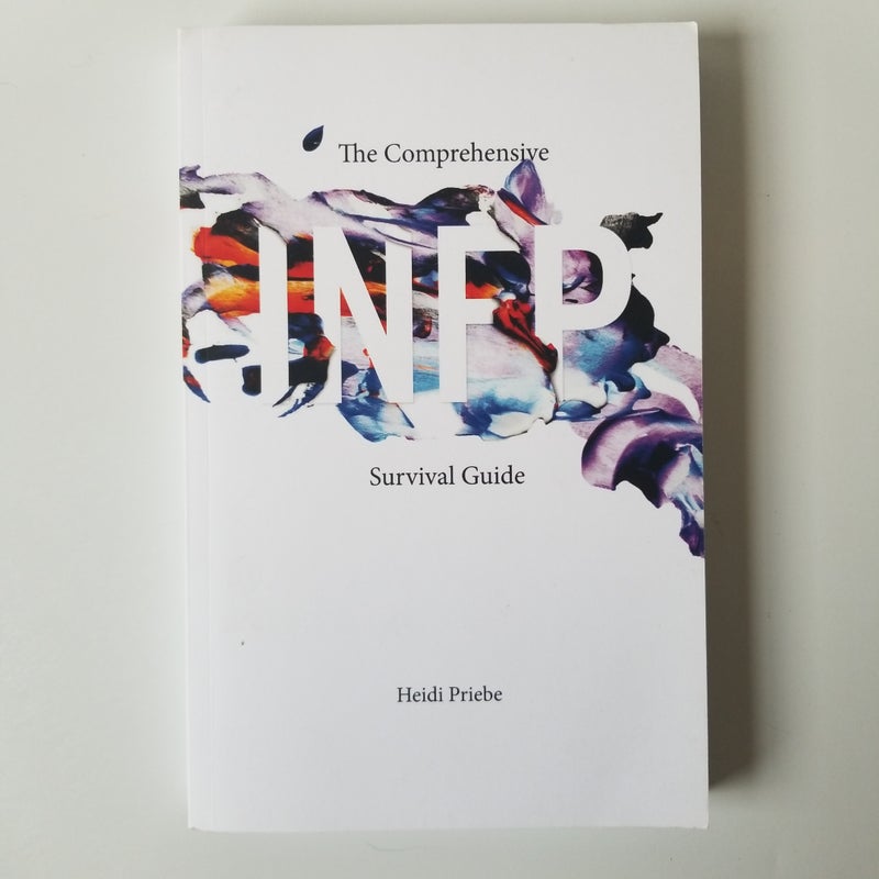 The Comprehensive INFP Survival Guide