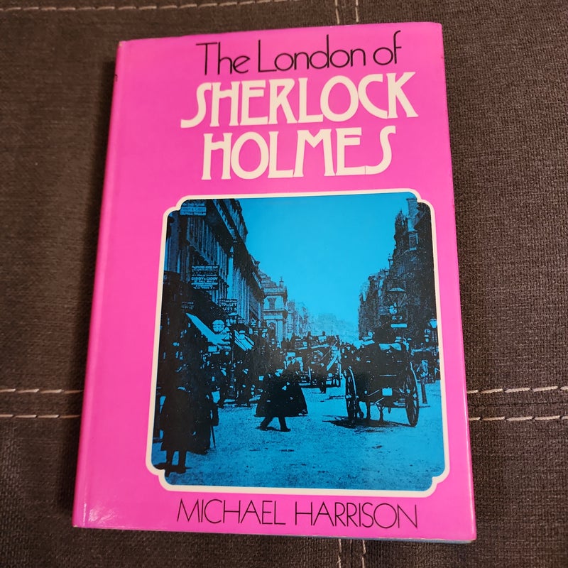 The London of Sherlock Holmes