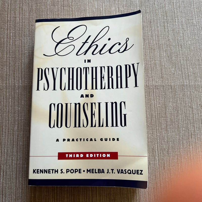 Ethics in Psychotherapy and Counseling