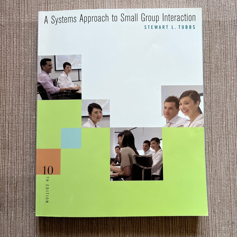 A Systems Approach to Small Group Interaction