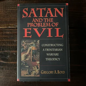 Satan and the Problem of Evil