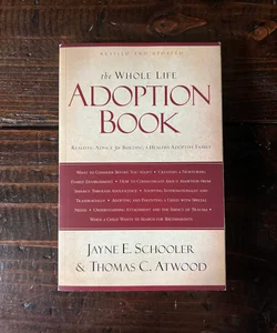 The Whole Life Adoption Book