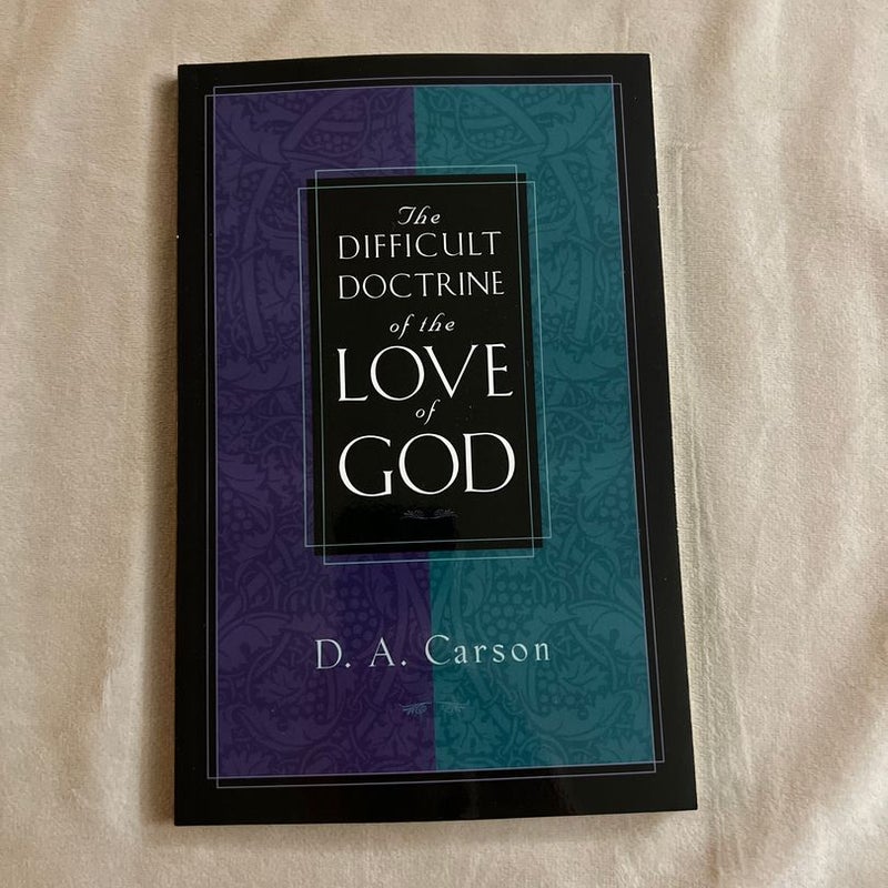 The Difficult Doctrine of the Love of God