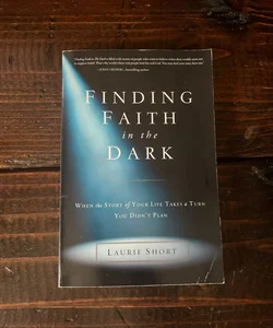 Finding Faith in the Dark