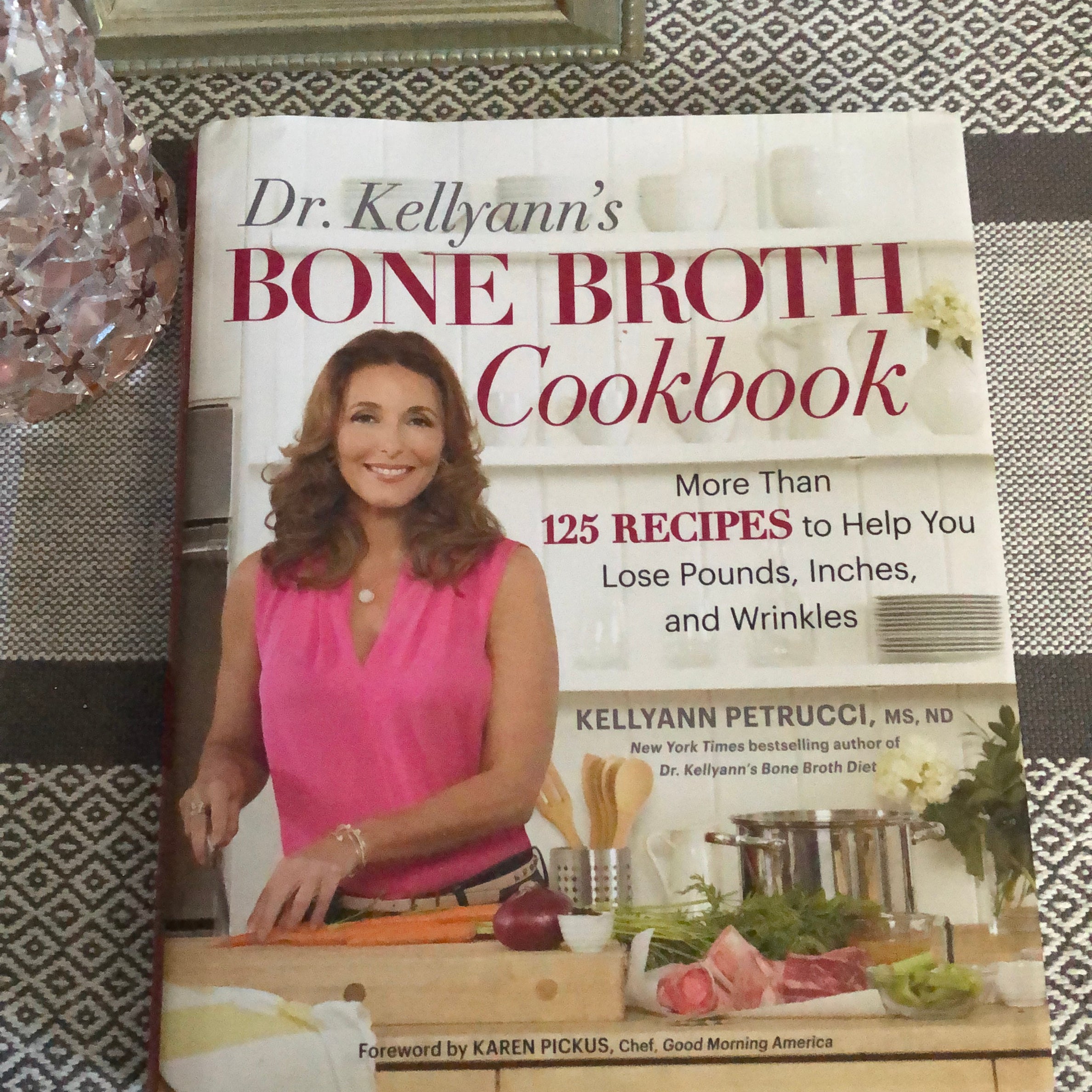 Dr. Kellyann's Bone Broth Cookbook