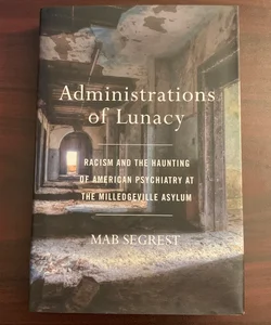 Administrations of Lunacy
