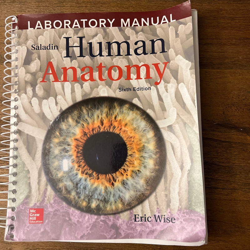 Laboratory Manual by Eric Wise to Accompany Saladin Human Anatomy