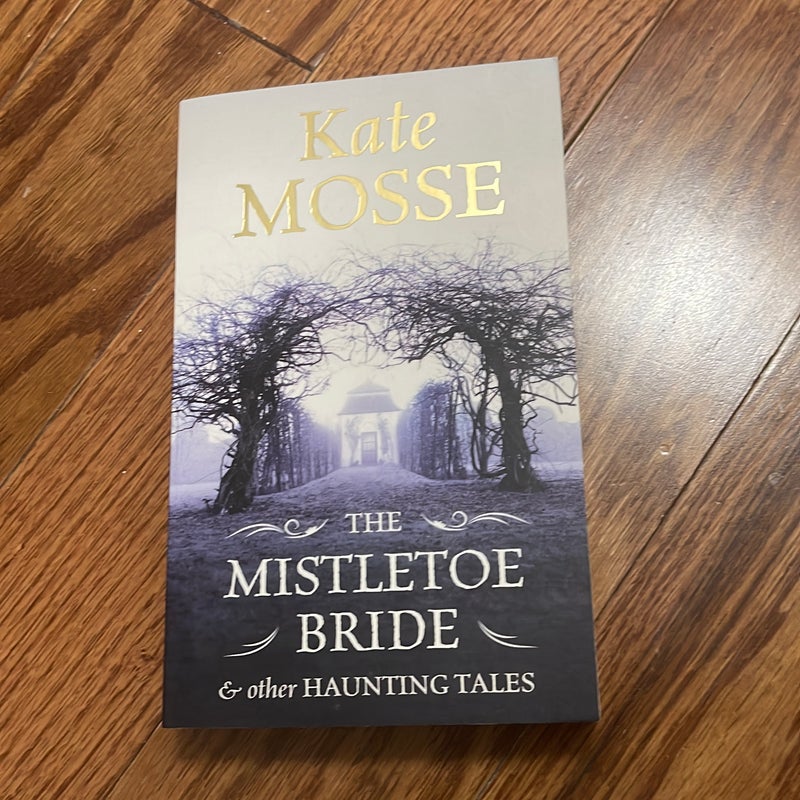 The Mistletoe Bride and Other Haunt