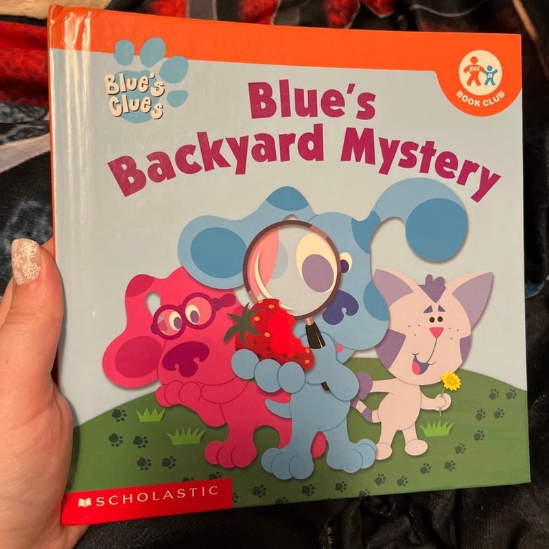 Blue’s Backyard Mystery
