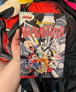 Animaniacs Get Dezanitized!