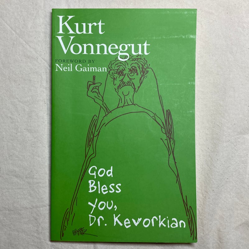 God Bless You, Dr. Kevorkian