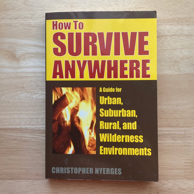 How to Survive Anywhere