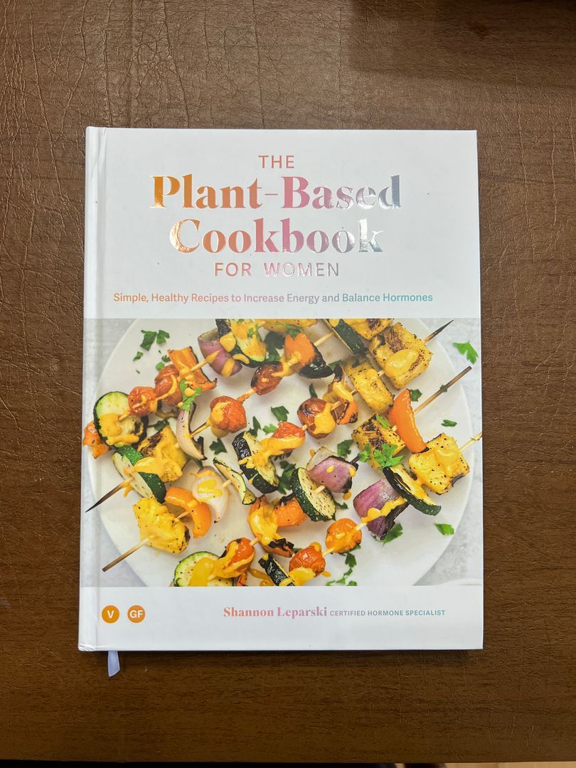 The Plant Based Cookbook for Women