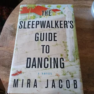 The Sleepwalker's Guide to Dancing