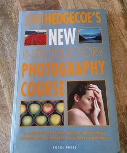 John Hedgecoe's New Introductory Photography Course