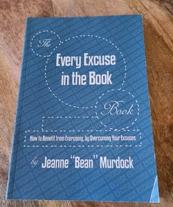 The Every Excuse in the Book Book