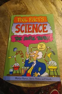 Foul Facts Science