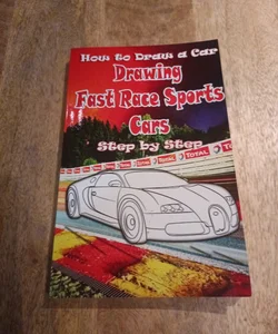 How to Draw a Car : Drawing Fast Race Sports Cars Step by Step