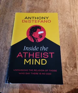 Inside the Atheist Mind