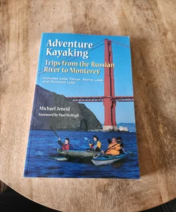 Adventure Kayaking: Russian River Monterey