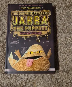 The Surprise Attack Of Jabba The Puppett An Origami Yoda Book