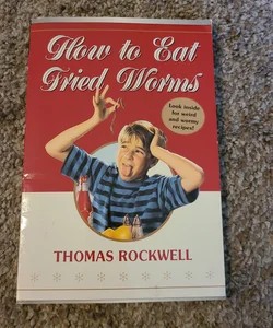 How to Eat Fried Worms