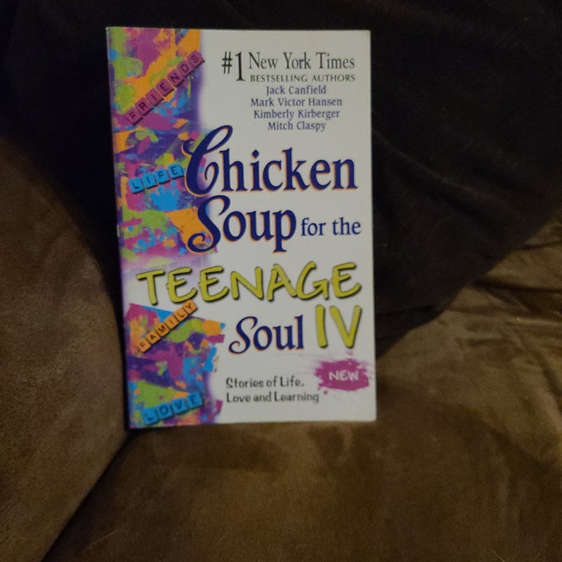 Chicken Soup for the Teenage Soul IV.