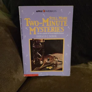 Still More Two-Minute Mysteries