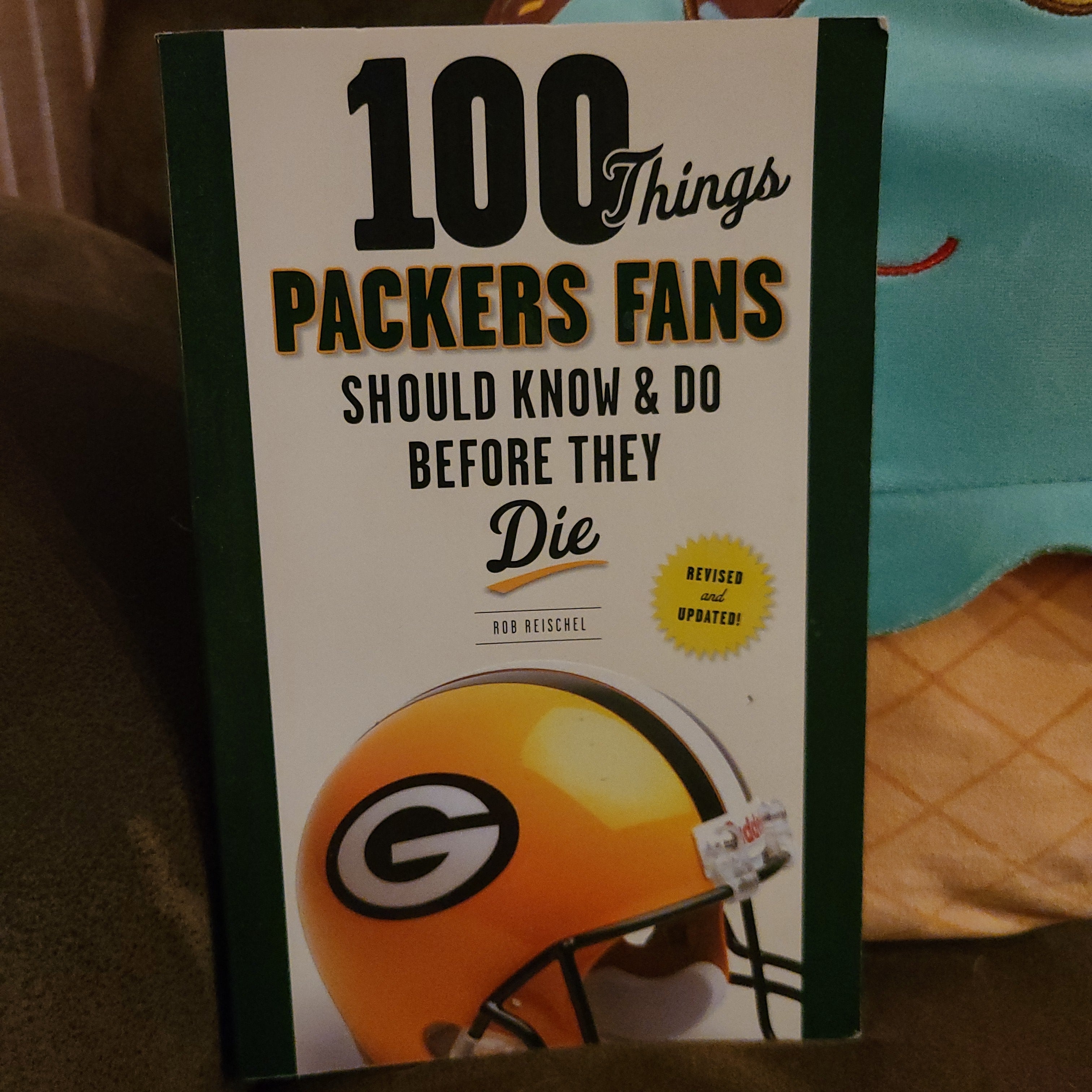 100 Things Packers Fans Should Know and Do Before They Die