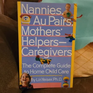 Nannies, Au Pairs, Mothers' Helpers - Caregivers
