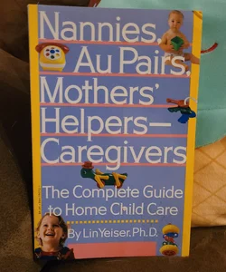Nannies, Au Pairs, Mothers' Helpers--Caregivers