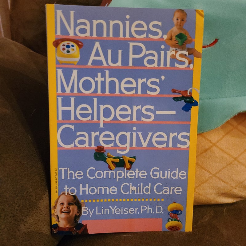 Nannies, Au Pairs, Mothers' Helpers--Caregivers