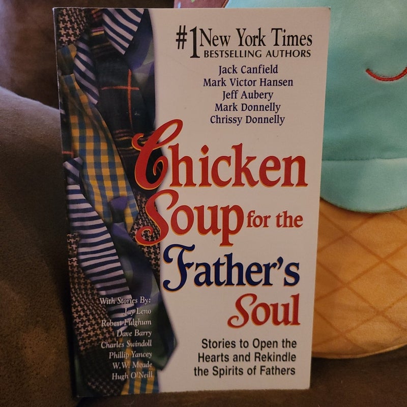 Chicken Soup for the Father's Soul