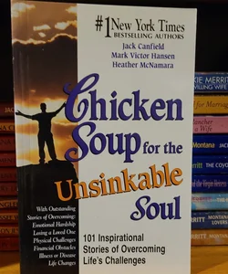 Chicken Soup for the Unsinkable Soul