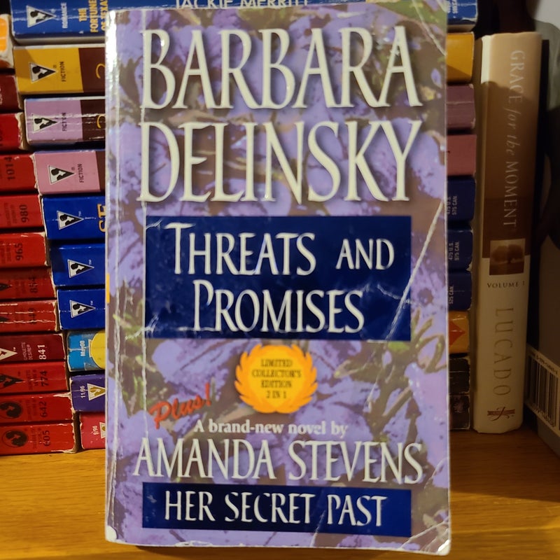 Threats and Promises; Her Secret Past