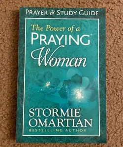 The Power of a Praying Woman Prayer and Study Guide