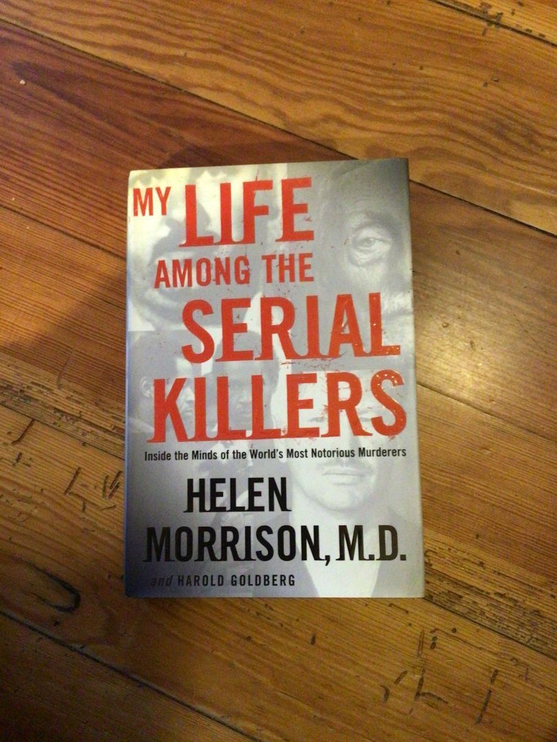 My Life among the Serial Killers