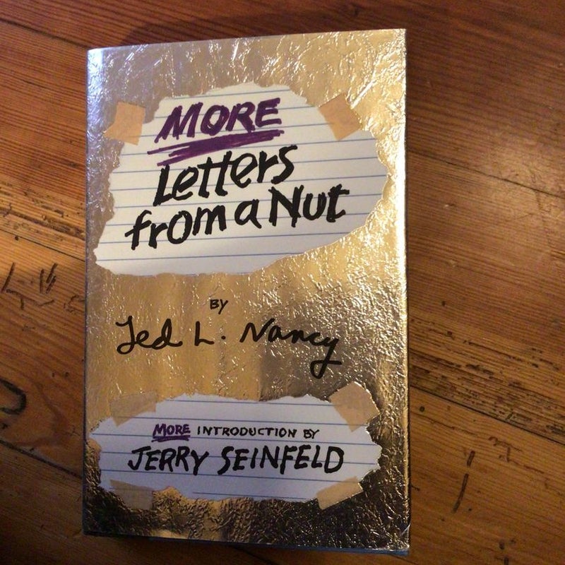 More Letters from a Nut