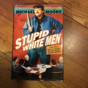 Stupid White Men