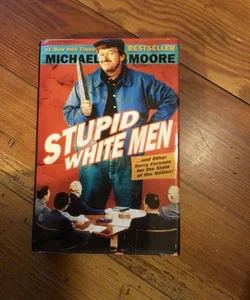 Stupid White Men