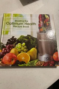 Blasting for Optimum Health