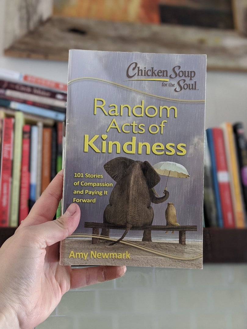 Chicken Soup for the Soul: Random Acts of Kindness