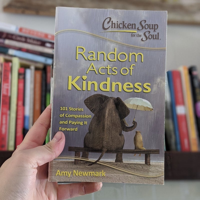Chicken Soup for the Soul: Random Acts of Kindness