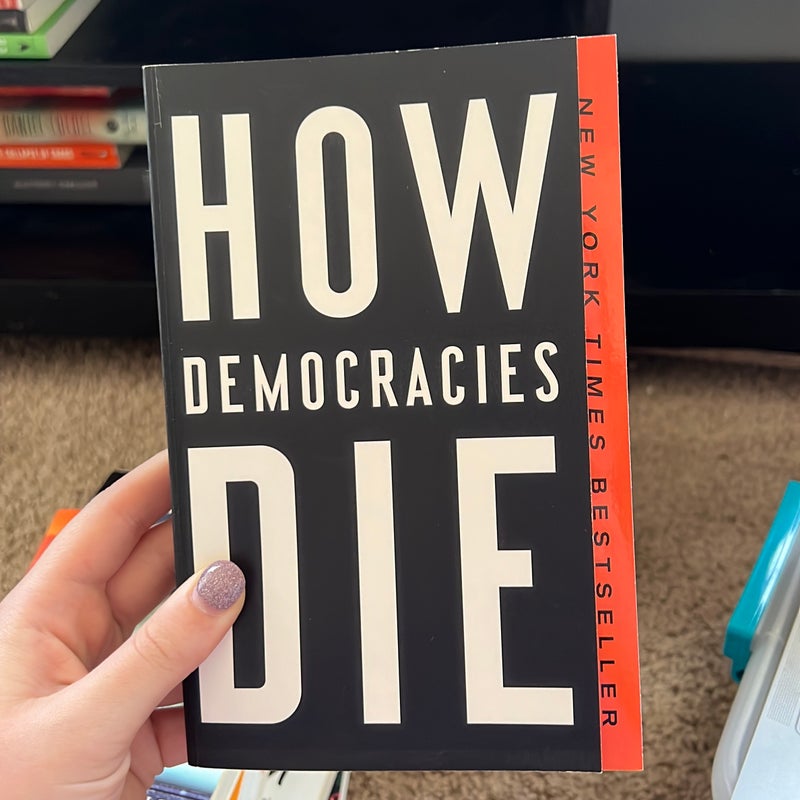 How Democracies Die